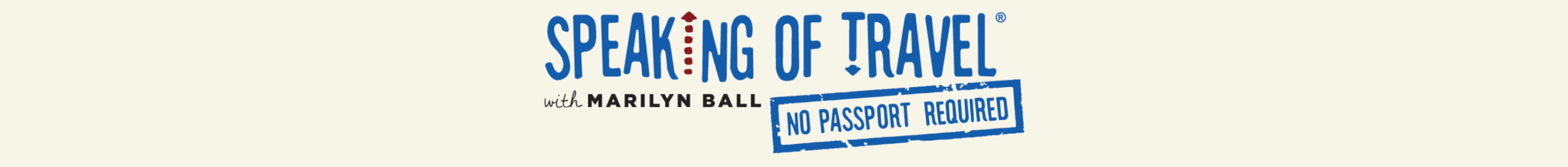Logo for Speaking of Travel with Marilyn Ball features stylized blue text. A circular design replaces the O in OF. A blue stamp below reads No Passport Required. Ideal for travelers from Asheville to Hendersonville, all set against a pale background.